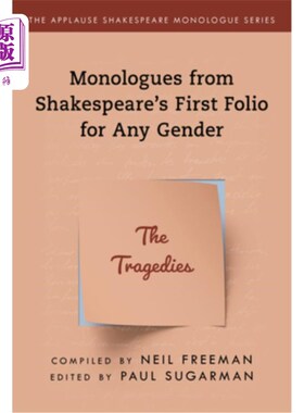 海外直订Monologues from Shakespeare's First Folio for Any Gender: The Tragedies 莎士比亚第一对开本中任何性别的独白