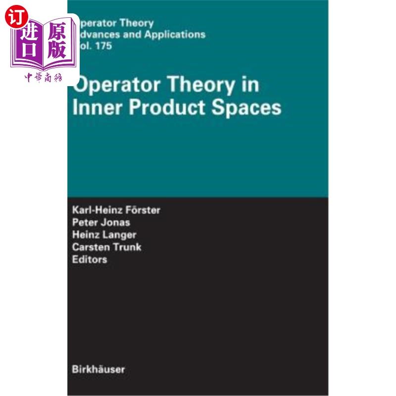 海外直订Operator Theory in Inner Product Spaces 内积空间中的算子理论