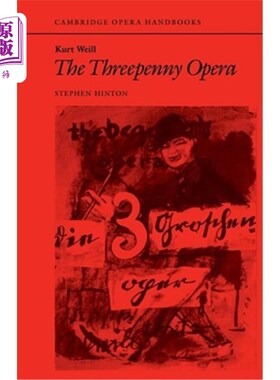 海外直订Kurt Weill: The Threepenny Opera 库尔特·威尔:三便士歌剧