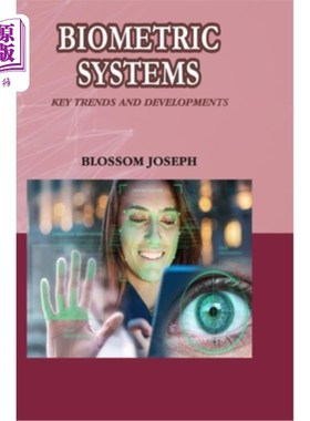 海外直订Biometric Systems: Key Trends and Developments 生物识别系统：主要趋势和发展