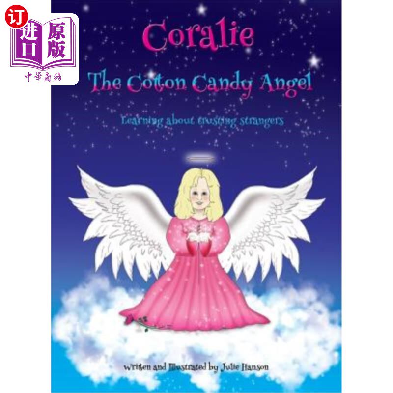 海外直订Coralie The Cotton Candy Angel: Learning about trusting strangers 棉花糖天使Coralie:学会信任陌生人