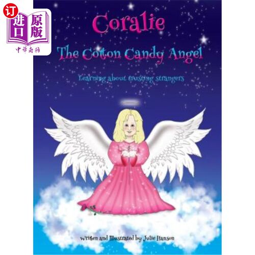 海外直订Coralie The Cotton Candy Angel: Learning about trusting strangers 棉花糖天使Coralie:学会信任陌生人