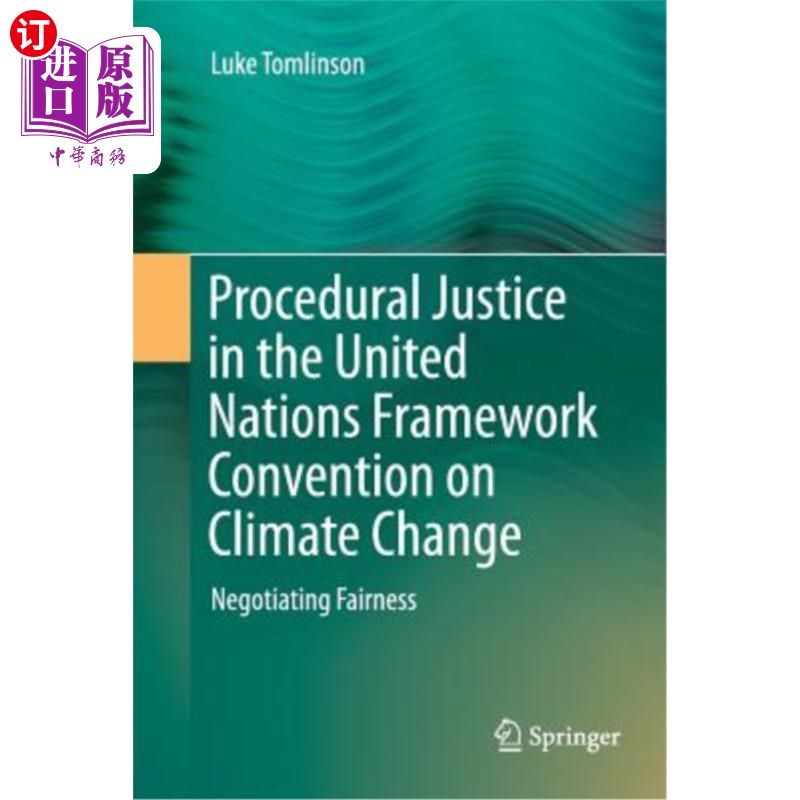 海外直订Procedural Justice in the United Nations Framework Convention on Climate Change: 《联合国气候变化框架公约》
