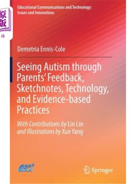 海外直订Seeing Autism Through Parents' Feedback, Sketchnotes, Technology, and Evidence-B 通过父母的反馈、素描笔记、
