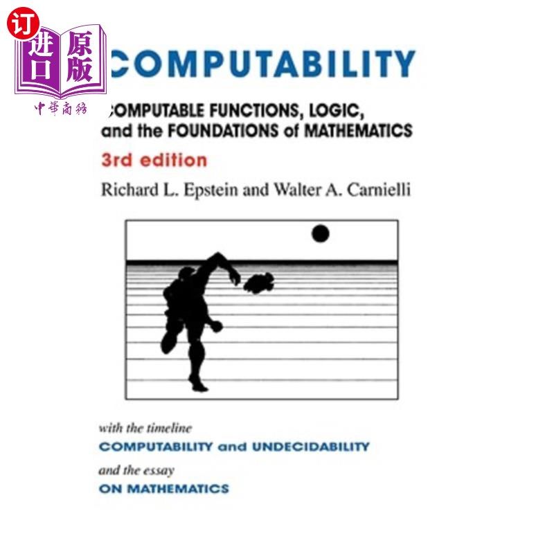 海外直订Computability: Computable Functions, Logic, and the Foundations of Mathematics 可计算性：可计算函数、逻辑和