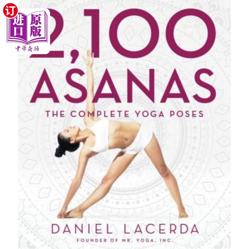 海外直订2,100 Asanas: The Complete Yoga Poses 2100体式：完整的瑜伽姿势