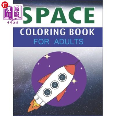 海外直订Space Coloring Book for Adults: Explore, Fun with Learn and Grow, Fantastic Oute 成人空间着色书：探索、学习