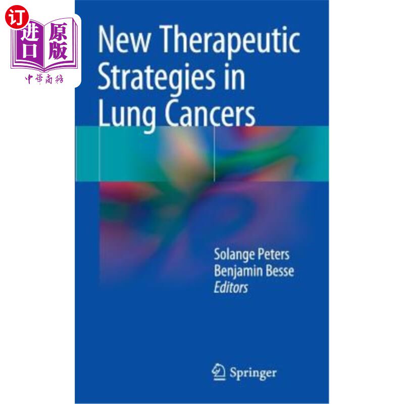 海外直订医药图书New Therapeutic Strategies in Lung Cancers 肺癌的新治疗策略