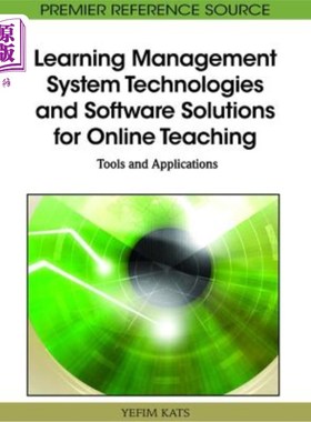 海外直订Learning Management System Technologies and Software Solutions for Online Teachi 在线教学的学习管理系统技术
