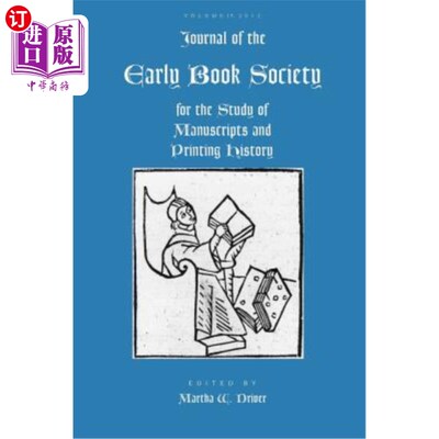 海外直订Journal of the Early Book Society Vol 15: For the Study of Manuscripts and Print 早期书社杂志第15卷：手稿和