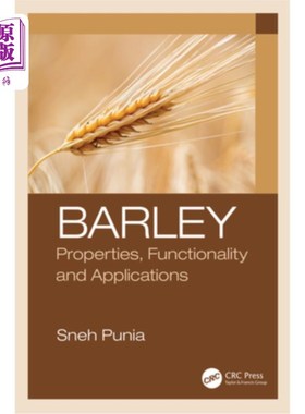 海外直订Barley: Properties, Functionality and Applications 大麦：性质、功能及应用