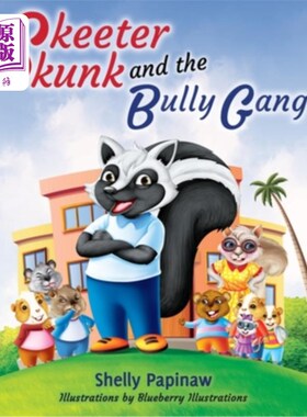 海外直订Skeeter Skunk and the Bully Gang 臭鼬斯基特和恶霸帮