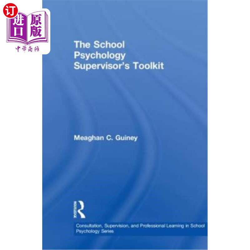 海外直订The School Psychology Supervisor's Toolkit 学校心理学导师工具包