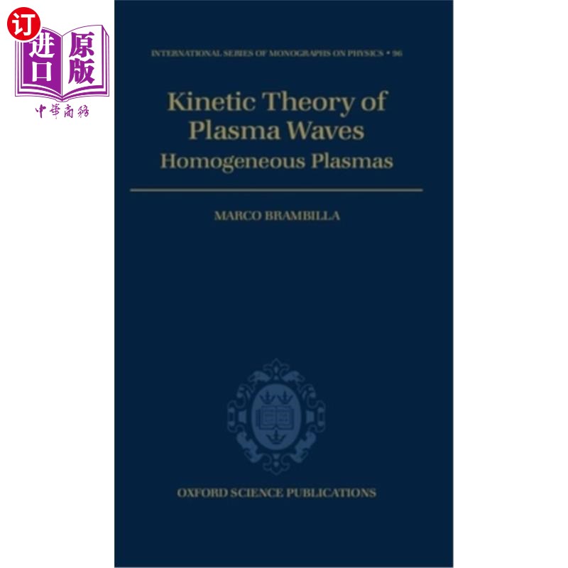 海外直订Kinetic Theory of Plasma Waves: Homogeneous Plasmas 等离子体波动力学理论：均匀等离子体