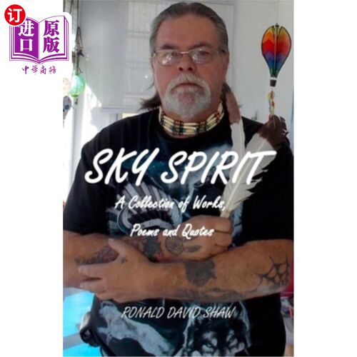 海外直订Sky Spirit: A Collection of Works, Poems and Quotes 《天空之灵:诗文典籍集》
