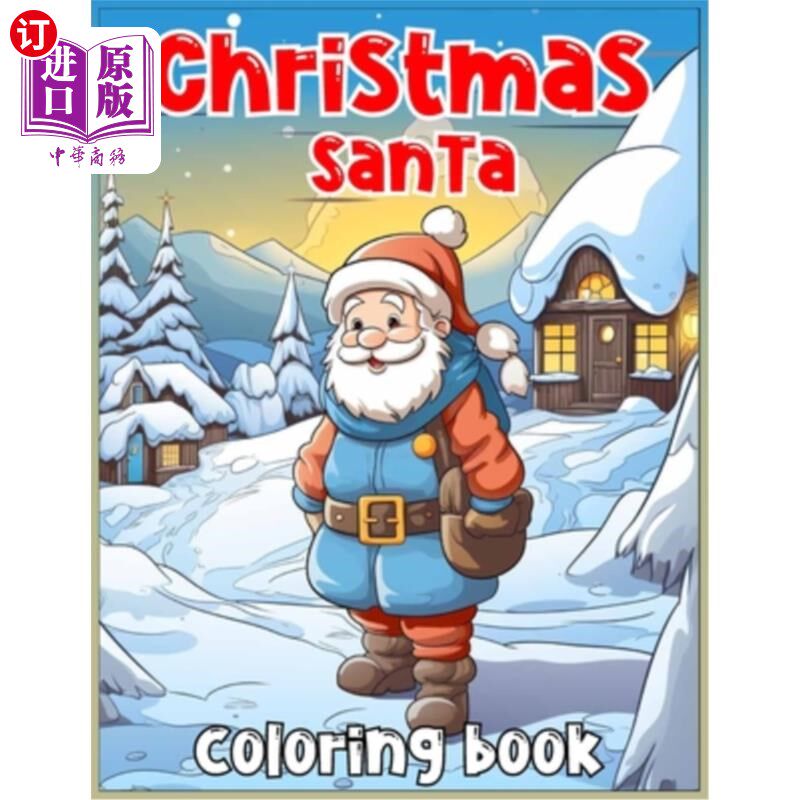 海外直订Christmas Santa Coloring book: variety of designs and drawing styles. (Each shee 圣诞老人涂色书：各种设计和