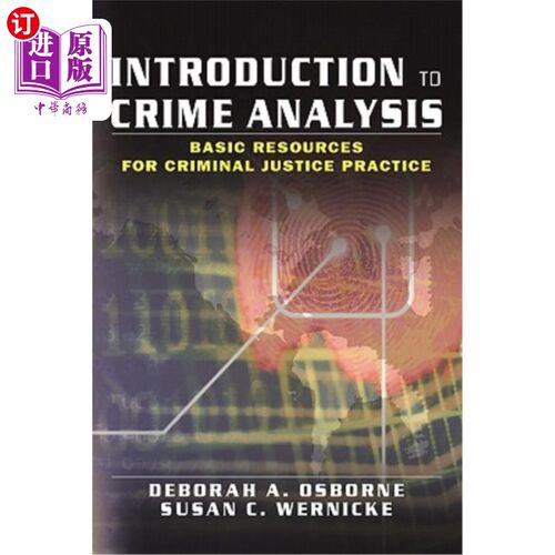 海外直订Introduction to Crime Analysis: Basic Resources for Criminal Justice Practice 犯罪分析导论:刑事司法实践的基