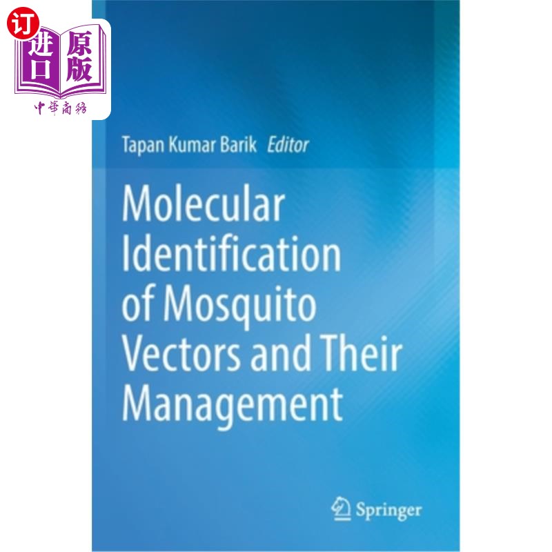 海外直订医药图书Molecular Identification of Mosquito Vectors and Their Management 蚊虫媒介分子鉴定及其管理