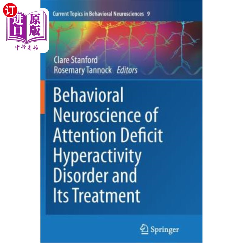 海外直订医药图书Behavioral Neuroscience of Attention Deficit Hyperactivity Disorder and Its Trea 注意缺陷多动障碍的
