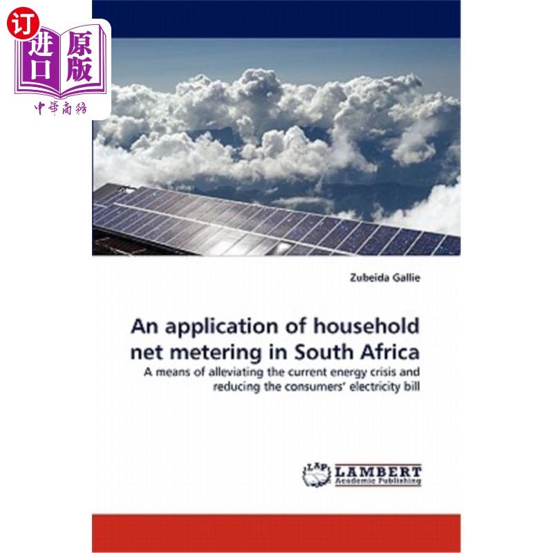 海外直订An Application of Household Net Metering in South Africa家庭净值计量在南非的应用