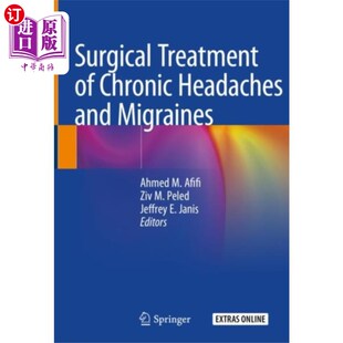 Chronic 外科治疗 海外直订医药图书Surgical Migr... 慢性头痛和偏头痛 and Treatment Headaches