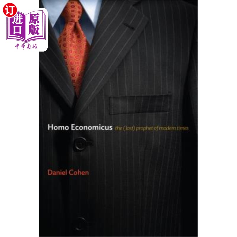 海外直订Homo Economicus: The (Lost) Prophet of Modern Times 经济人:现代的(失落的)先知