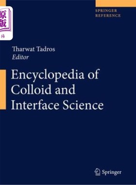 海外直订Encyclopedia of Colloid and Interface Science 2 Volume Set 胶体和界面科学百科全书2卷集