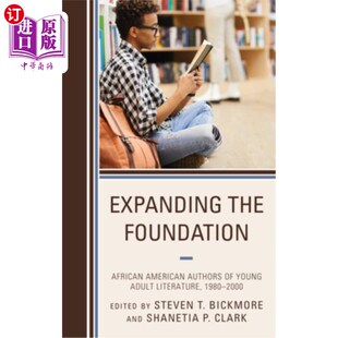 African 1980 Adult the Foundation Literature Authors American 扩展基础 海外直订Expanding Young