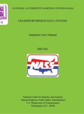 海外直订National Automotive Sampling System Crashworthiness Data System Analytic User's  全国汽车抽样系统耐撞性数据