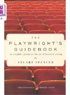 海外直订The Playwright's Guidebook: An Insightful Primer on the Art of Dramatic Writing 剧作家指南：关于戏剧写作艺