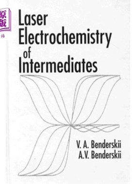 海外直订Laser Electrochemistry of Intermediates 中间体的激光电化学“，