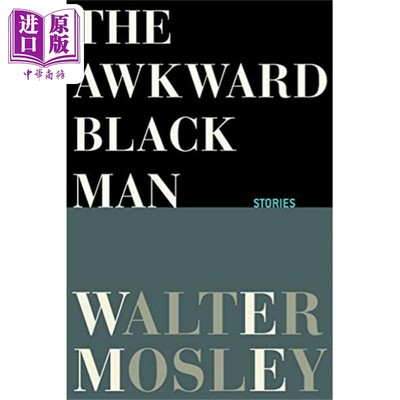 现货 沃尔特 莫斯利 笨拙的黑人 The Awkward Black Man 英文原版 Walter Mosley 现当代 小说【中商原版】