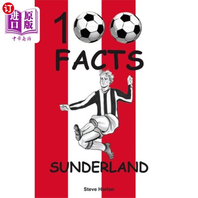 海外直订Sunderland - 100 Facts 桑德兰- 100个事实