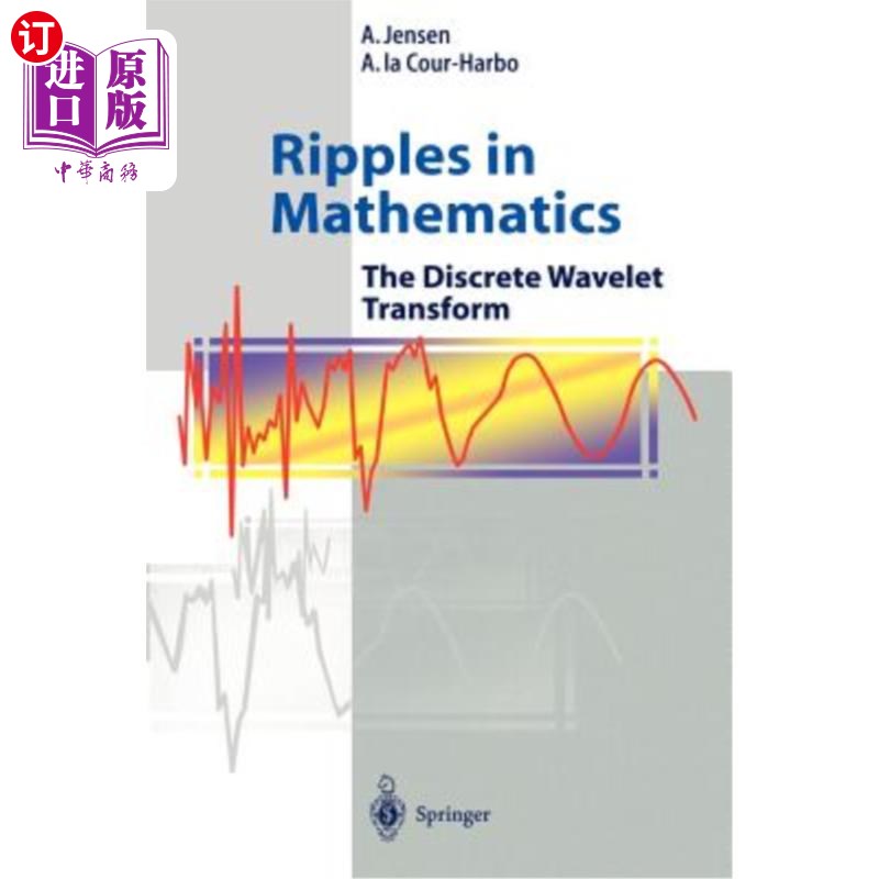 海外直订Ripples in Mathematics: The Discrete Wavelet Transform 数学中的涟漪:离散小波变换