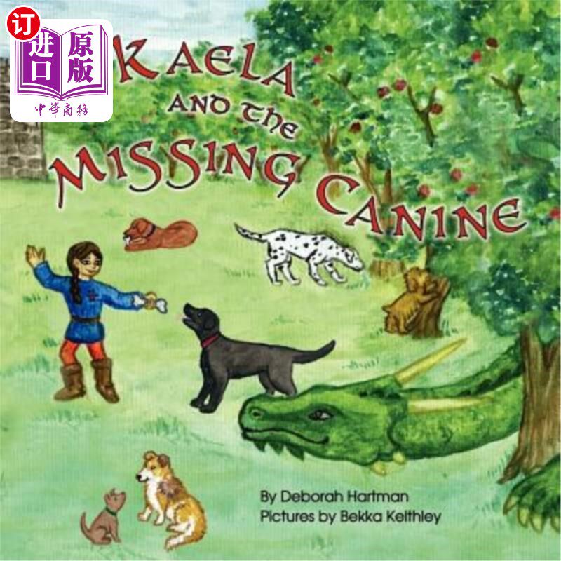 海外直订Kaela and the Missing Canine 凯拉和失踪的小狗