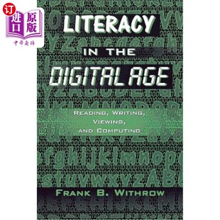 Digital 数字时代 阅读 观看和计算 海外直订Literacy and Reading 写作 Writing Age Computing Viewing the 读写能力
