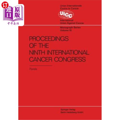 海外直订医药图书Proceedings of the 9th International Cancer Congress: Tokyo October 1966, Panel  第九届国际癌症大会