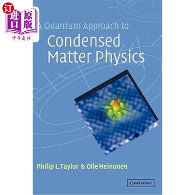 海外直订A Quantum Approach to Condensed Matter Physics 凝聚态物理的量子方法
