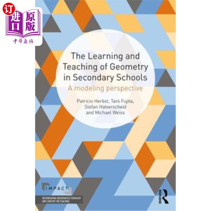 海外直订The Learning and Teaching of Geometry in Secondary Schools: A Modeling Perspecti 从建模的角度看中学几何的学习与