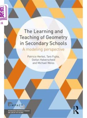 海外直订The Learning and Teaching of Geometry in Secondary Schools: A Modeling Perspecti 从建模的角度看中学几何的学习与