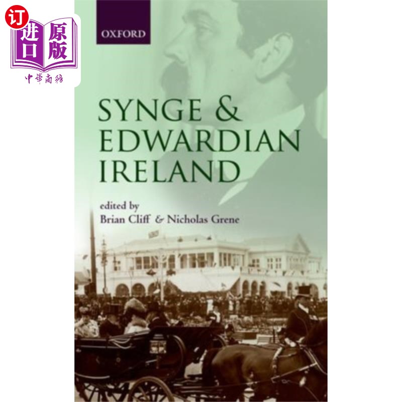 海外直订Synge and Edwardian Ireland 辛格和爱德华七世时代的爱尔兰