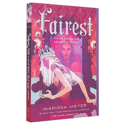 月族3.5 公平之至 Fairest: The Lunar Chronicles Levanas Story 英文原版 Marissa Meyer【中商原版】