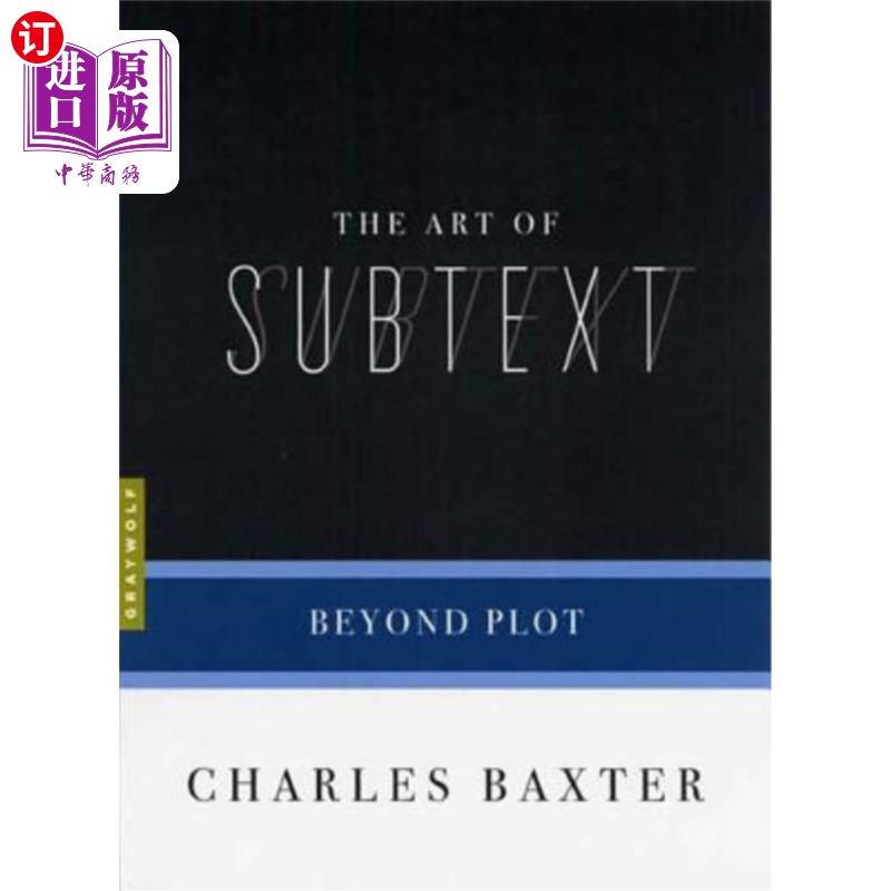 海外直订The Art of Subtext: Beyond Plot 潜台词艺术：超越情节