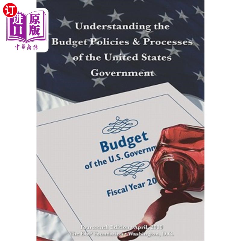 海外直订Understanding the Budget Policies & Processes of the United States Government: F 理解美国政府的预算政策和程