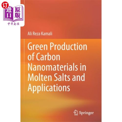 海外直订Green Production of Carbon Nanomaterials in Molt... 熔盐中碳纳米材料的绿色生产及其应用