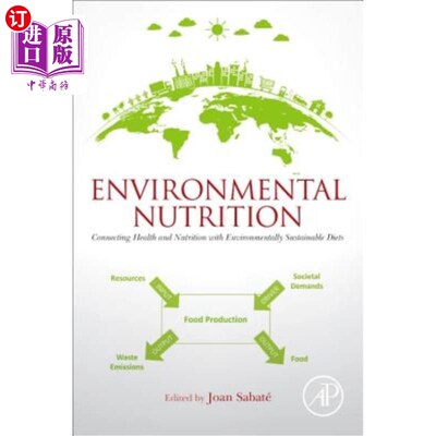 海外直订Environmental Nutrition: Connecting Health and Nutrition with Environmentally Su 环境营养：将健康和营养与环