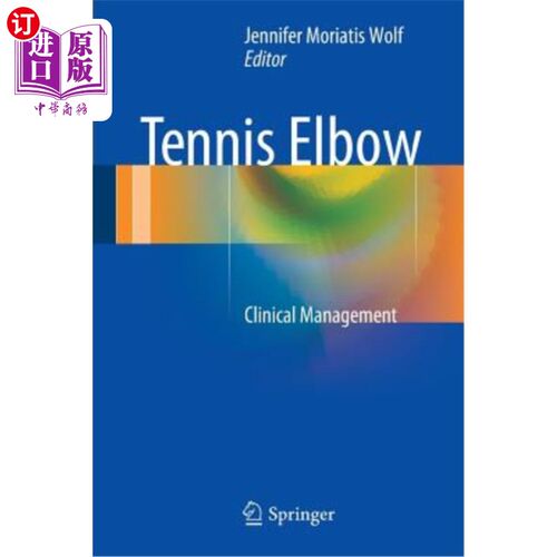 海外直订医药图书Tennis Elbow: Clinical Management 网球肘:临床管理