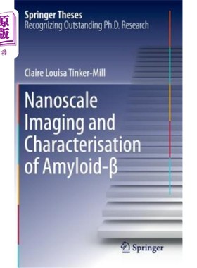 海外直订Nanoscale Imaging and Characterisation of Amyloid-β 淀粉样蛋白-946的纳米级成像和表征；