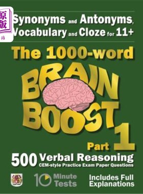 海外直订Synonyms and Antonyms, Vocabulary and Cloze: The 1000 Word 11+ Brain Boost Part  同义词和反义词、词汇和完形