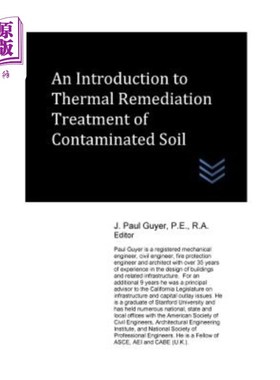 海外直订An Introduction to Thermal Remediation Treatment of Contaminated Soil 土壤污染热修复技术综述